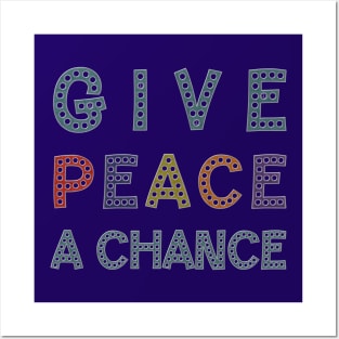 GIVE PEACE A CHANCE Message Typography Posters and Art